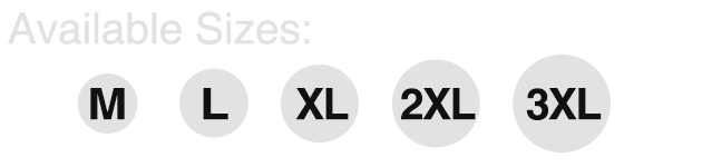 Sizes - M, L, XL, 2XL, 3XL