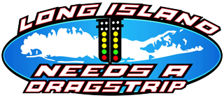 L.I. Needs a Dragstrip